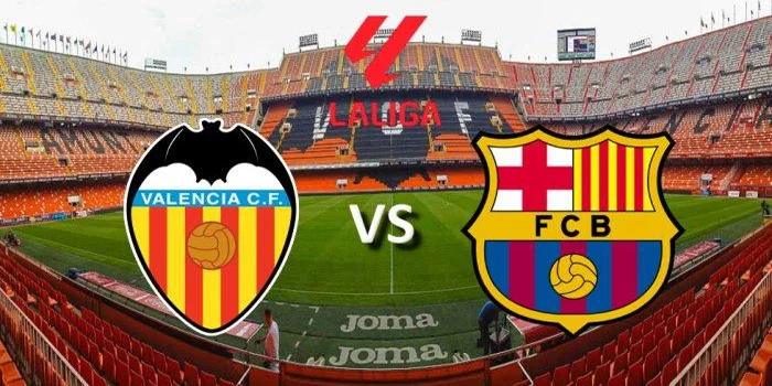 Valencia vs Barcelona – Prediksi Pertandingan La Liga, Minggu, 18 Agustus 2024